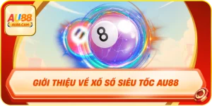 Giới thiệu về xổ số siêu tốc au88